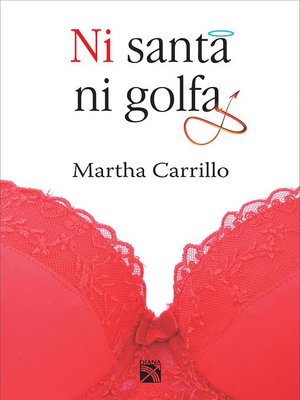 cover image of Ni santa ni golfa